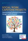 Social Work Capstone Projects : Demonstrating Professional Competencies through Applied Research - Book