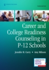 Career and College Readiness Counseling in P-12 Schools, Third Edition - Book