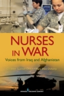 Nurses in War : Voices from Iraq and Afghanistan - Book