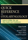 Quick Reference Guide for Otolaryngology : Guide for APRNs, PAs, and Other Healthcare Practitioners - Book