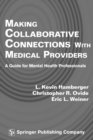 Making Collaborative Connections with Medical Providers : A Guide for Mental Health Professionals - eBook