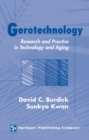 Gerotechnology : Research and Practice in Technology and Aging - PhD David C. Burdick