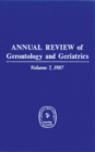 Annual Review of Gerontology and Geriatrics, Volume 7, 1987 - eBook