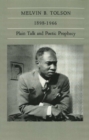 Melvin B.Tolson, 1898-1966 : Plain Talk and Poetic Prophecy - Book