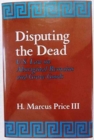 Disputing the Dead : U.S. Law on Aboriginal Remains and Grave Goods - Book