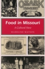 Food in Missouri : A Cultural Stew - Book