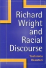 Richard Wright & Racial Discourse - Book