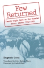 Few Returned : Diary of Twenty-eight Days on the Russian Front, Winter, 1942-43 - Book