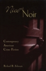 Nice and Noir : Contemporary American Crime Fiction - Book