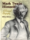 Mark Twain Himself : A Pictorial Biography - Book