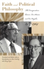 Faith and Political Philosophy : The Correspondence Between Leo Strauss and Eric Voegelin, 1934-1964 - Book