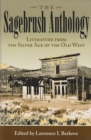 The Sagebrush Anthology : Literature from the Silver Age of the Old West - Book