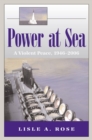 Power at Sea v. 3; Violent Peace, 1946-2006 - Book