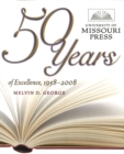 University of Missouri Press : 50 Years of Excellence, 1958-2008 - Book