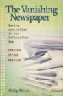 The Vanishing Newspaper [2nd Ed] Volume 1 : Saving Journalism in the Information Age - Book