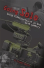 Going Solo : Doing Videojournalism in the 21st Century - Book