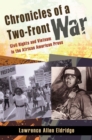 Chronicles of a Two-Front War : Civil Rights and Vietnam in the African American Press - Book