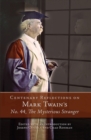 Centenary Reflections on Mark Twain's No. 44, The Mysterious Stranger - Book