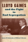 Lloyd Gaines and the Fight to End Segregation - Book
