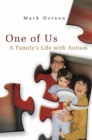 One of Us : A Family's Life with Autism - Book