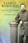 Yankee Warhorse : A Biography of Major General Peter Osterhaus - Book