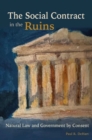 The Social Contract in the Ruins : Natural Law and Government by Consent - Book