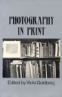 Photography in Print : Writings from 1816 to the Present - Book