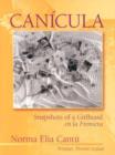 Canicula : Snapshots of a Girlhood en la Frontera - Book