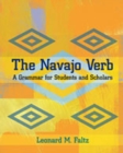 The Navajo Verb : A Grammar for Students and Scholars - Book