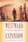 Westward Expansion : A History of the American Frontier - Book