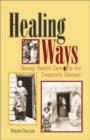 Healing Ways : Navajo Health Care in the Twenitieth Century - Book