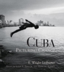 Cuba : Picturing Change - Book