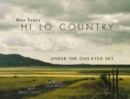 Max Evans HI Lo Country : Under the One-Eyed Sky - Book