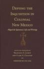 Defying the Inquisition in Colonial New Mexico : Miguel De Quintana's Life and Writings - Book