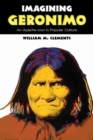 Imagining Geronimo : An Apache Icon in Popular Culture - Book