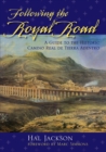 Following the Royal Road : A Guide to the Historic Camino Real de Tierra Adentro - Book