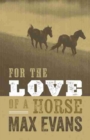 For the Love of a Horse - Book