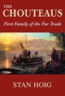 The Chouteaus : First Family of the Fur Trade - Book