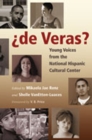 De Veras? : Young Voices from the National Hispanic Cultural Center - Book