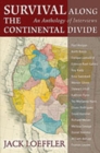 Survival Along the Continental Divide : An Anthology of Interviews - Book