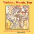 Weighty Words, Too - Book