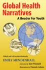 Global Health Narratives : A Reader for Youth - Book