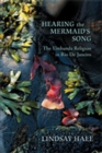 Hearing the Mermaid's Song : The Umbanda Religion in Rio De Janeiro - Book