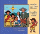 Amadito and the Hero Children : Amadito y los Ninos Heroes - eBook