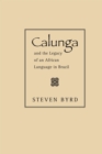 Calunga and the Legacy of an African Language in Brazil - Book