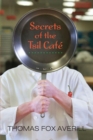 Secrets of the Tsil Cafe : A Novel with Recipes - eBook