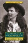Captain Jack Crawford : Buckskin Poet, Scout, and Showman - Book