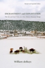 Enchantment and Exploitation : The Life and Hard Times of a New Mexico Mountain Range - Book