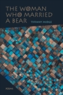 The Woman Who Married a Bear : Poems - Book