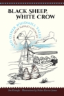 Black Sheep, White Crow and Other Windmill Tales : Stories from Navajo Country - Book